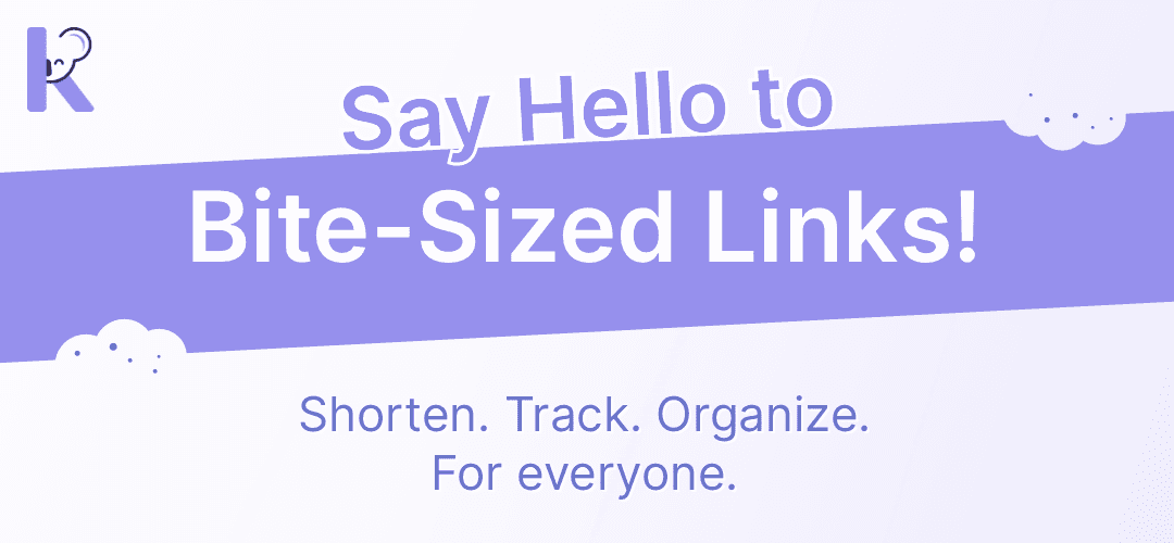 Say hello to bite-sized links! Shorten, track, organize for everyone.